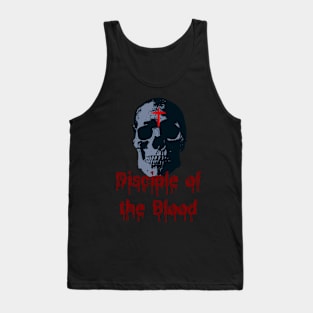 Disciple of the Blood Tank Top